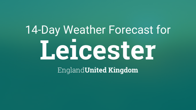 Weather in Leicester: 14-Day Forecast